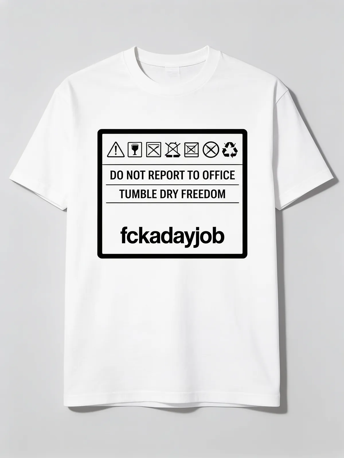 Do Not Report To Office care-label tee